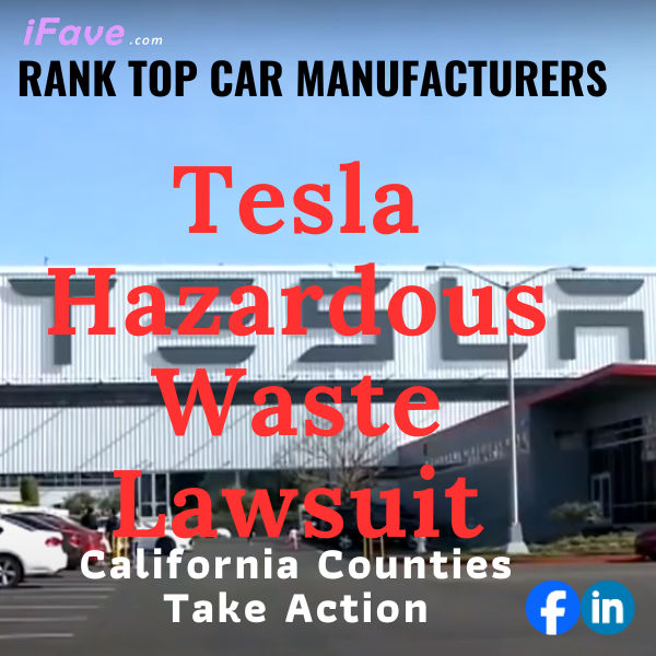 Tesla Hazardous Waste Lawsuit California Counties Take Action iFave Blog